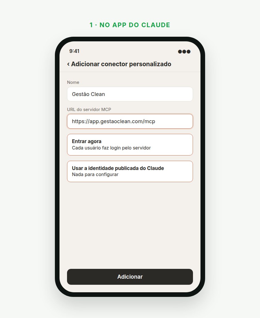 Dê o nome Gestão Clean e cole o endereço https://app.gestaoclean.com/mcp. Deixe marcado Entrar agora e Usar a identidade publicada do Claude — o Claude já detecta sozinho. Toque em Adicionar.